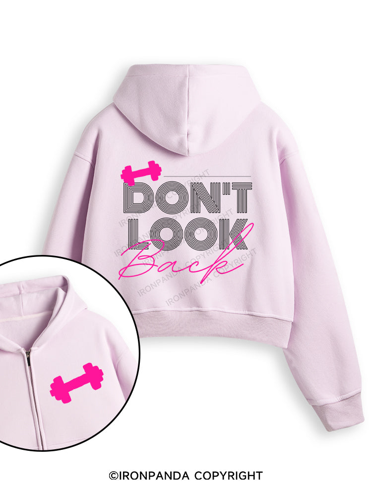 DON'T LOOK BACK GYM LIFE Fleece Crop Zip Up Hoodie