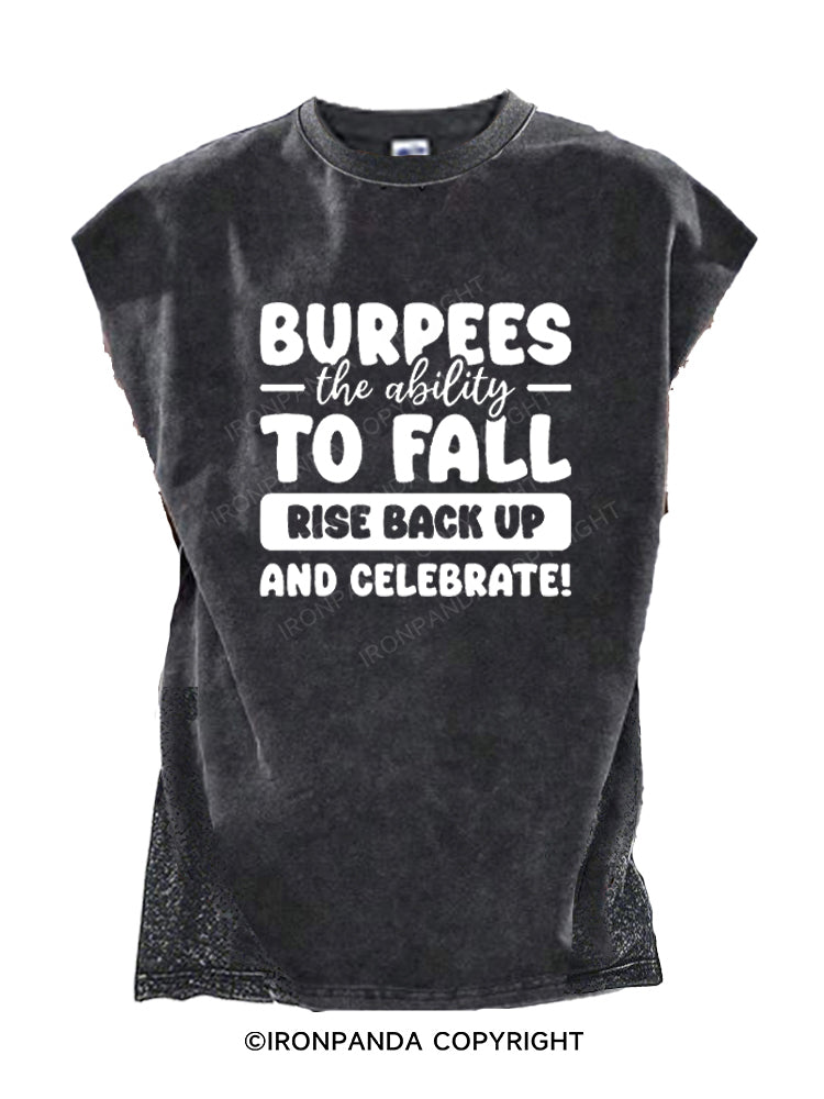 Burpees The Ability To Fall Rise Back Up And Celebrate Cut Off Tank