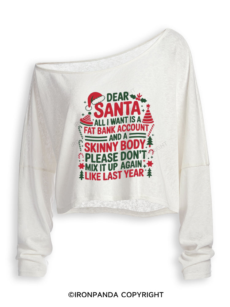 Dear Santa Fat Bank Account and a Skinny Body Off Shoulder Long Sleeve Crop Top