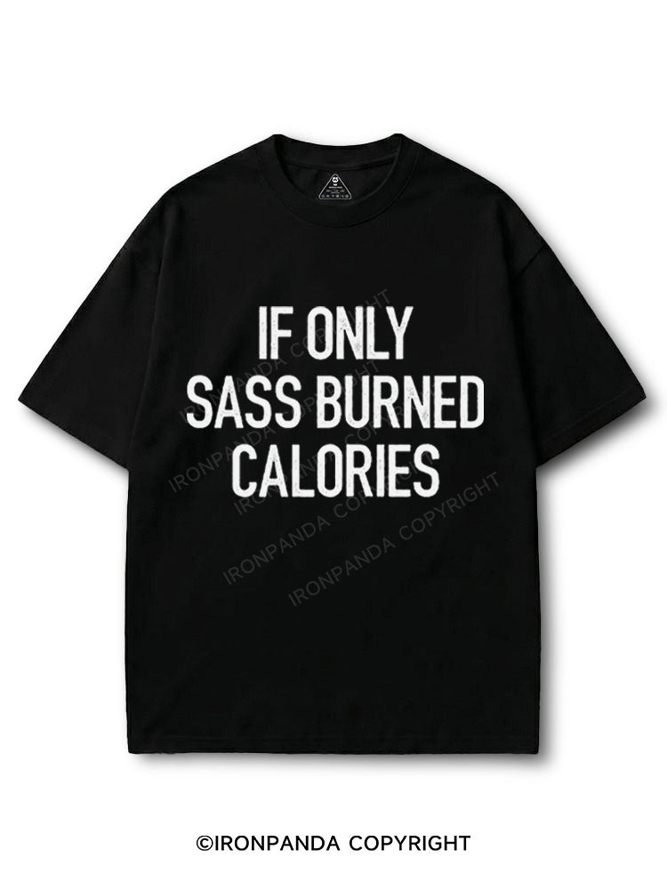 If Only Sass Burned Calories COTTON PUMP COVER