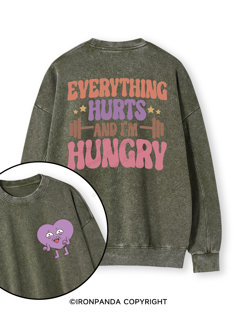 Everything Hurts and I'm Hungry Letter Double-Sided Printed Washed Sweatshirt