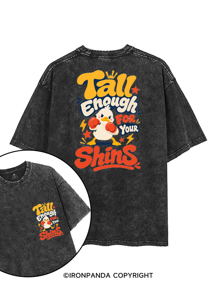 TALL ENOUGH FOR YOUR SHINS DUCK printed Gym Shirt