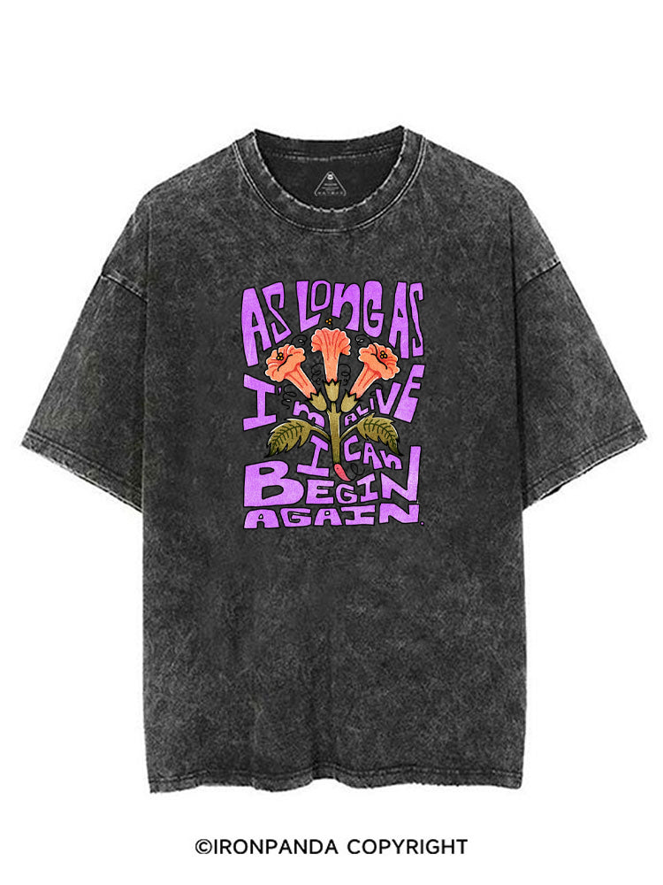 AS LONG AS I'M ALIVE I CAN BEGIN AGAIN VINTAGE GYM SHIRT