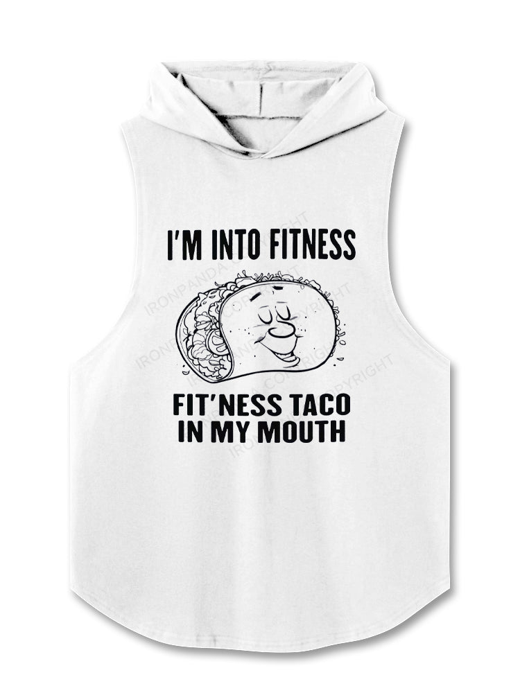 I'm Into Fitness Taco Hooded Tank
