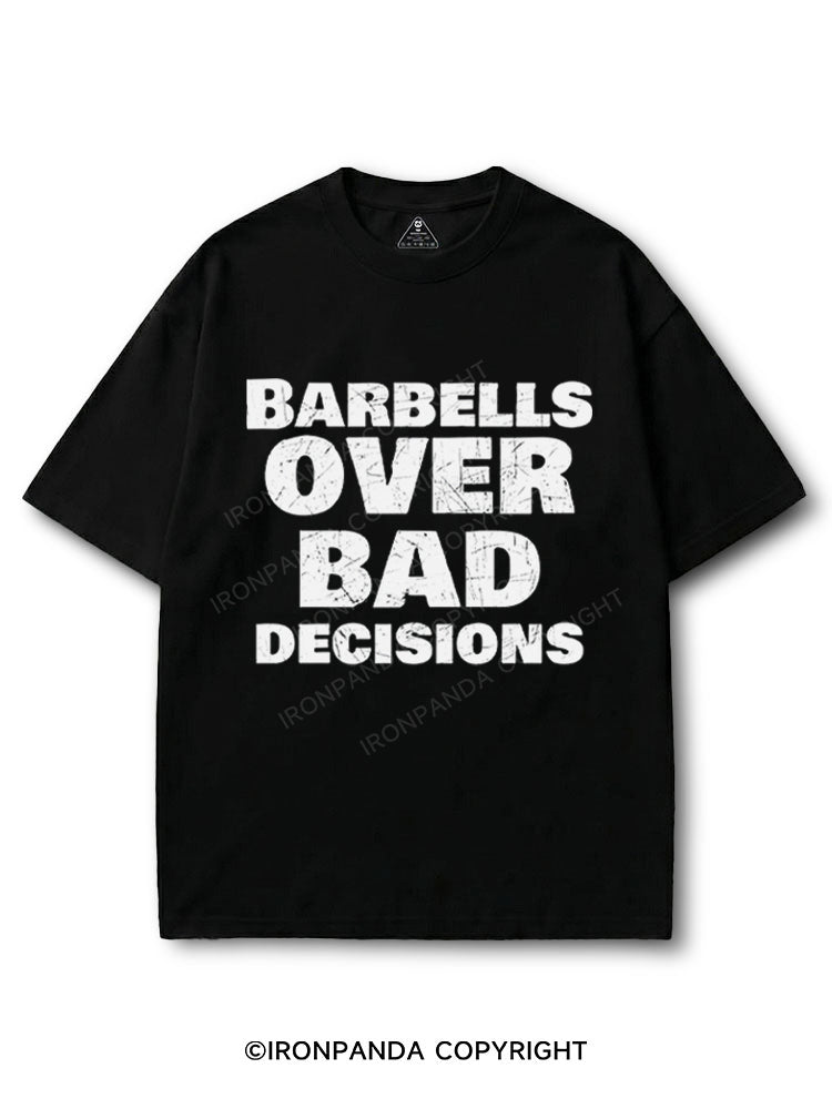 Barbells over bad decisions COTTON PUMP COVER