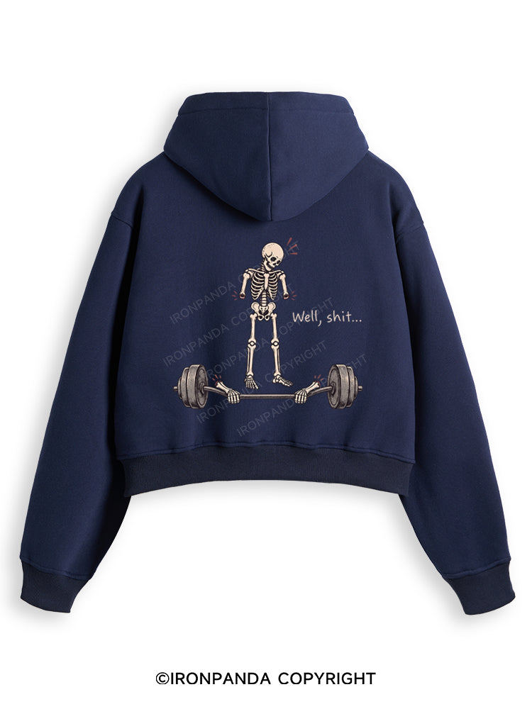Well Shit Funny Fleece Crop Zip Up Hoodie