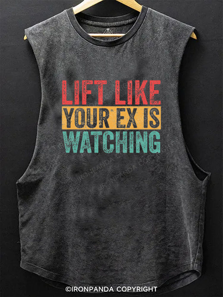 LIFT LIKE YOUR EX IS WATCHING Scoop Bottom Cotton Tank
