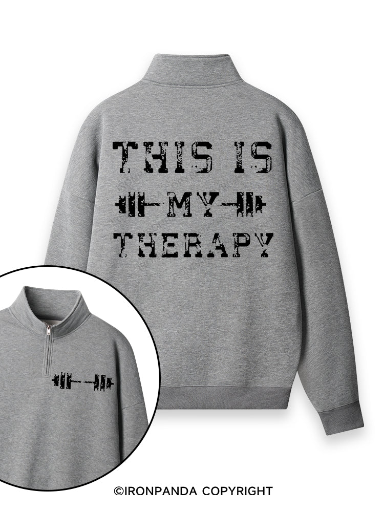 This Is My Therapy Double-Sided Printed Quarter-Zip Fleece Sweatshirt
