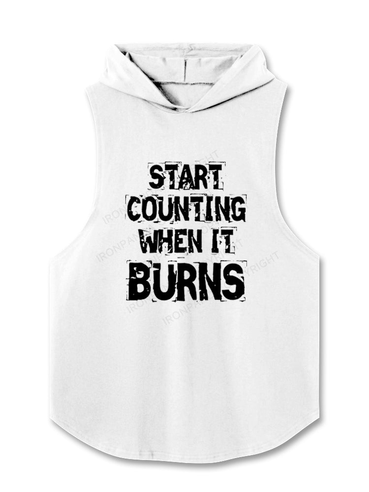 Start Counting When It Burns Hooded Tank
