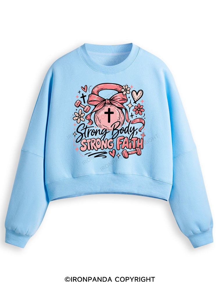 STRONG BODY, STRONG FAITH JESUS Fleece Crop Sweatshirt