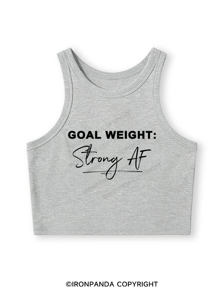 GOAL WEIGHT STRONG AF Fitted Crop Tank Top