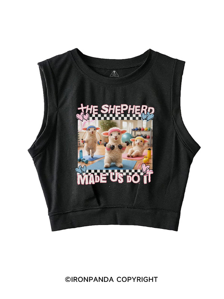 THE SHEPHERD MADE US DO IT GYM CHRISTIAN SLEEVELESS CROP TOPS