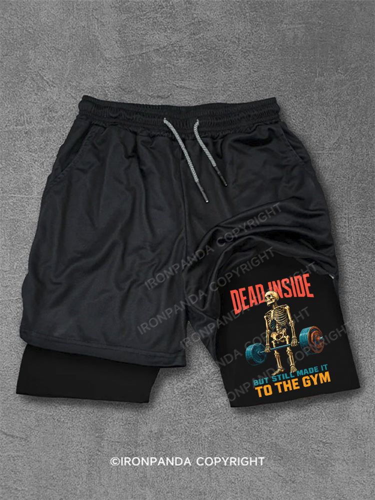 Dead Inside but Still Made It Skeleton Performance Training Shorts