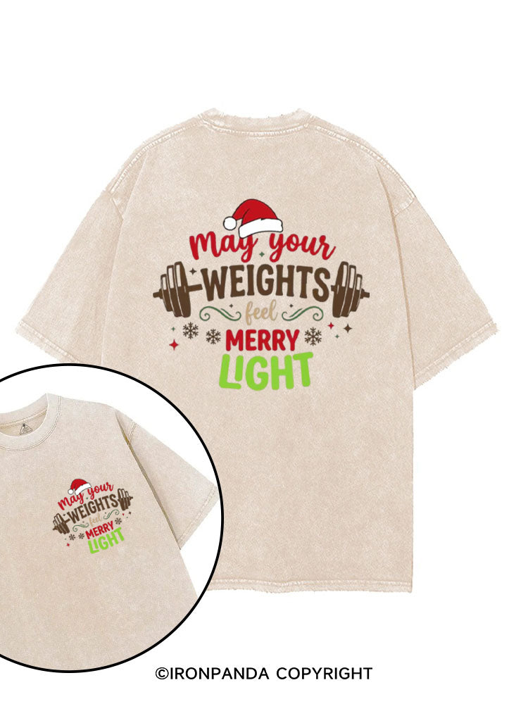May Your Weights Feel Merry Light printed Gym Shirt