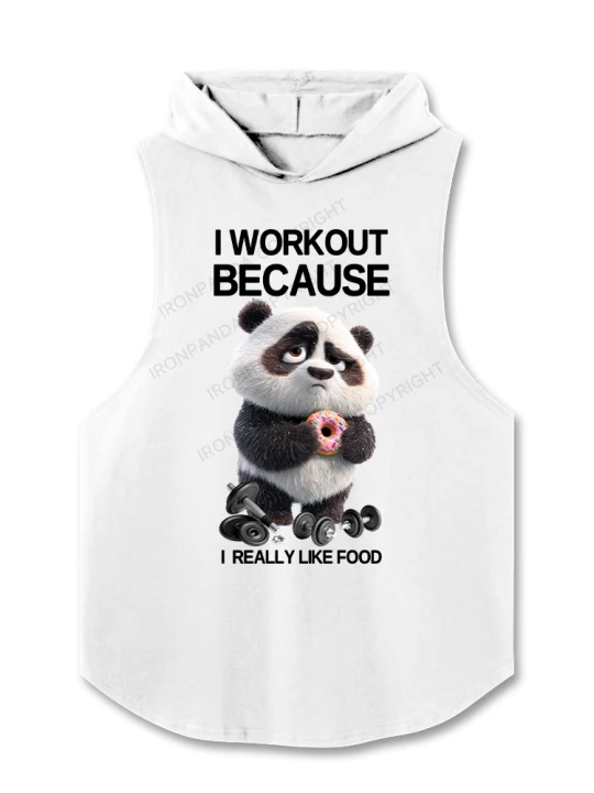 I WORKOUT BECAUSE I REALLY LIKE FOOD Hooded Tank