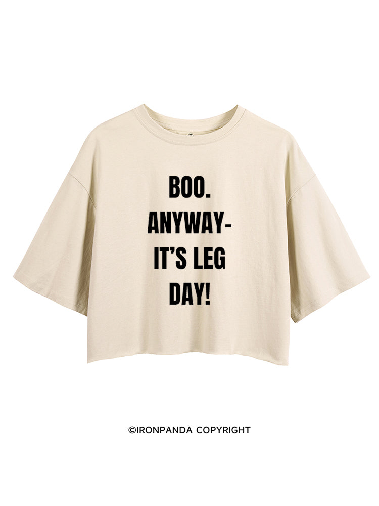 BOO. ANYWAY IT'S LEG DAY! CROP TOPS