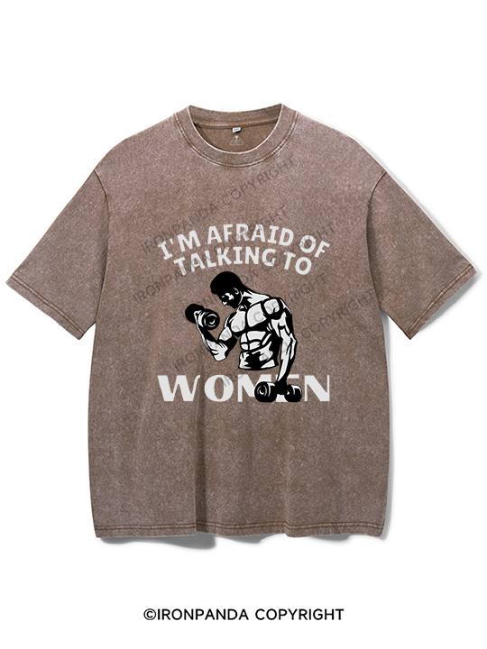 I'm Afraid Of Talking To Women Washed Gym Shirt
