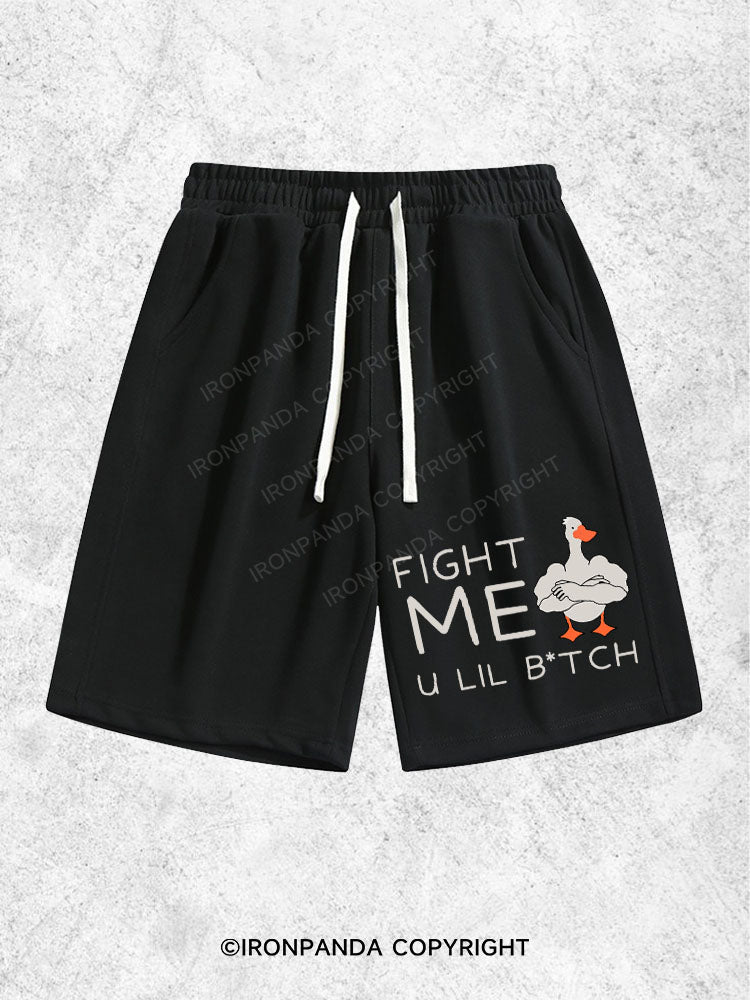 FIGHT ME U LIL B*TCH Loose Cotton Gym Shorts