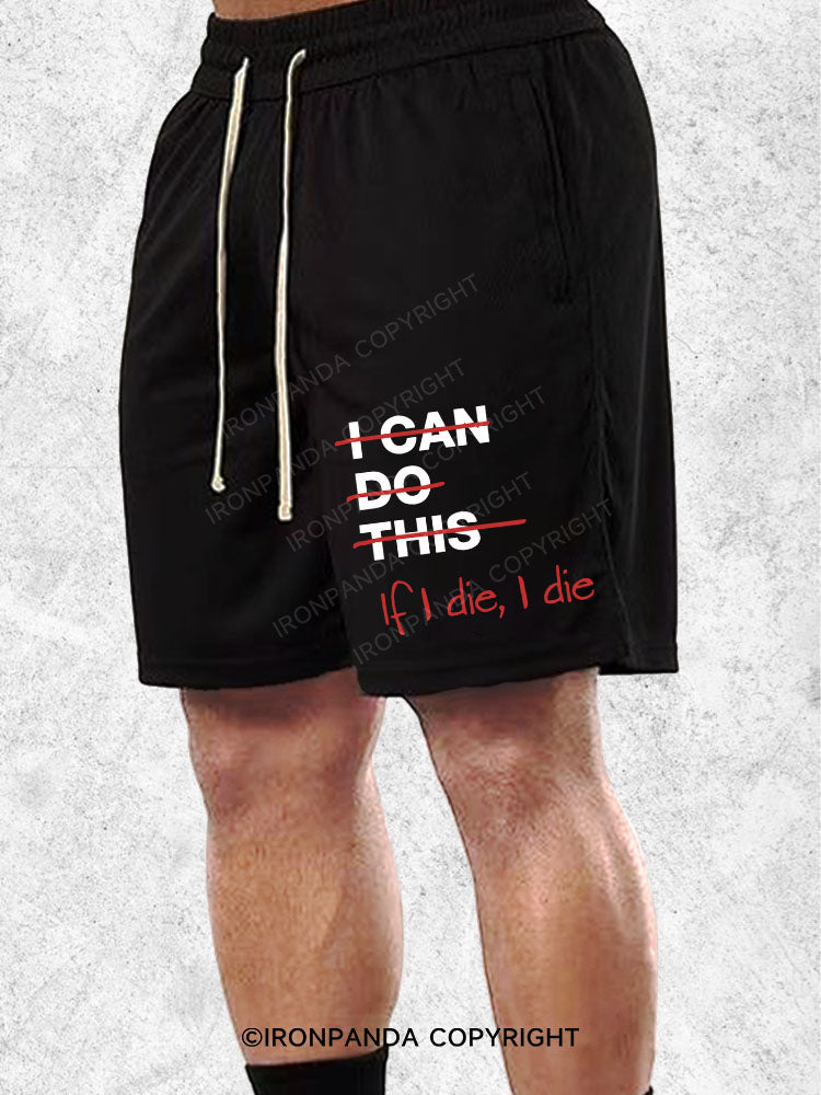 If I die, I die Loose Cotton Gym Shorts