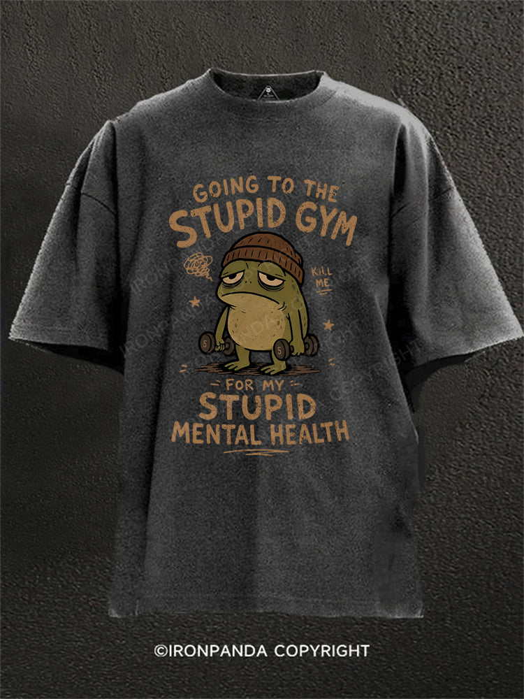 Going To The Stupid Gym Frog Washed Gym Shirt