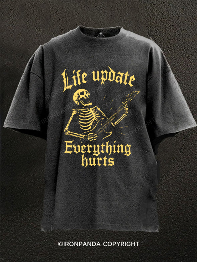 Life Update Everything Hurts Washed Gym Shirt