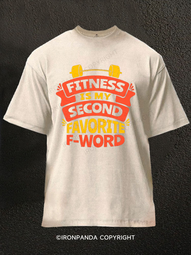 Fitness Is My Second Favorite F-Word Washed Gym Shirt