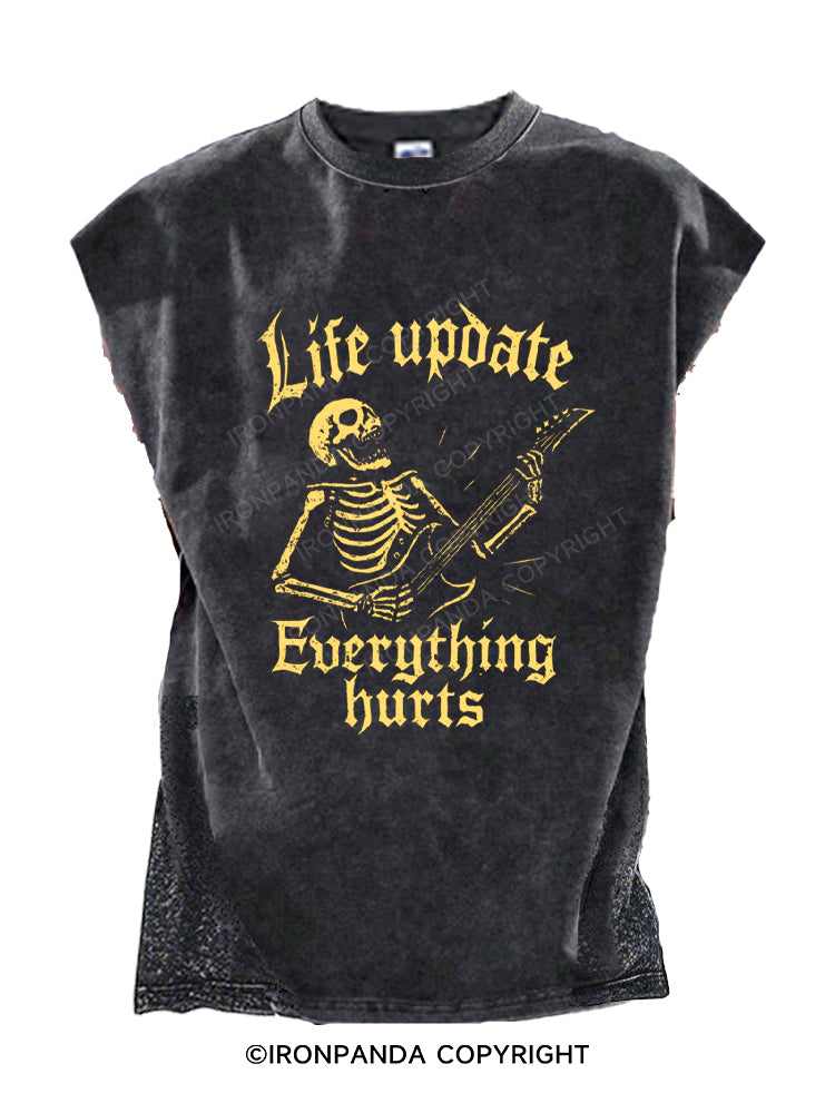 Life Update Everything Hurts Cut Off Tank