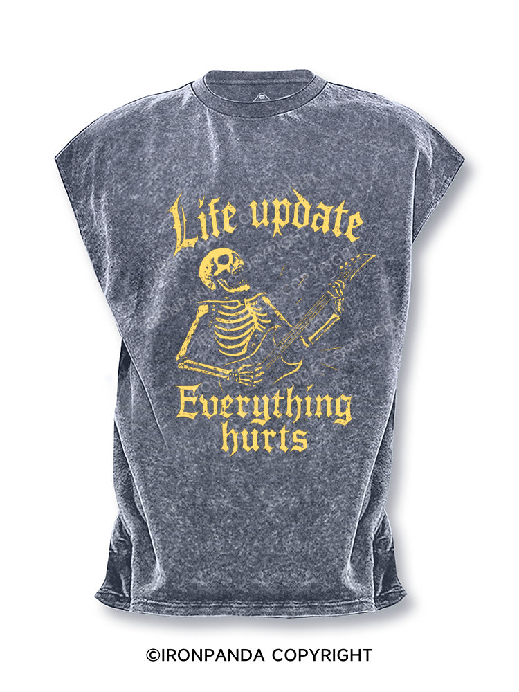 Life Update Everything Hurts Cut Off Tank