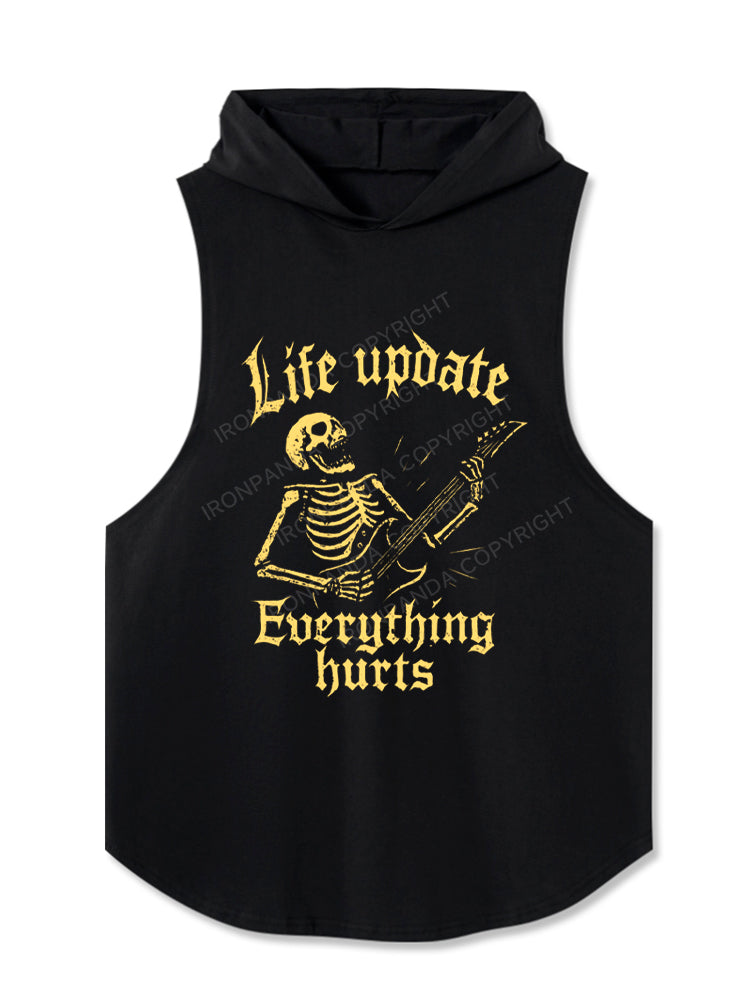 Life Update Everything Hurts Hooded Tank