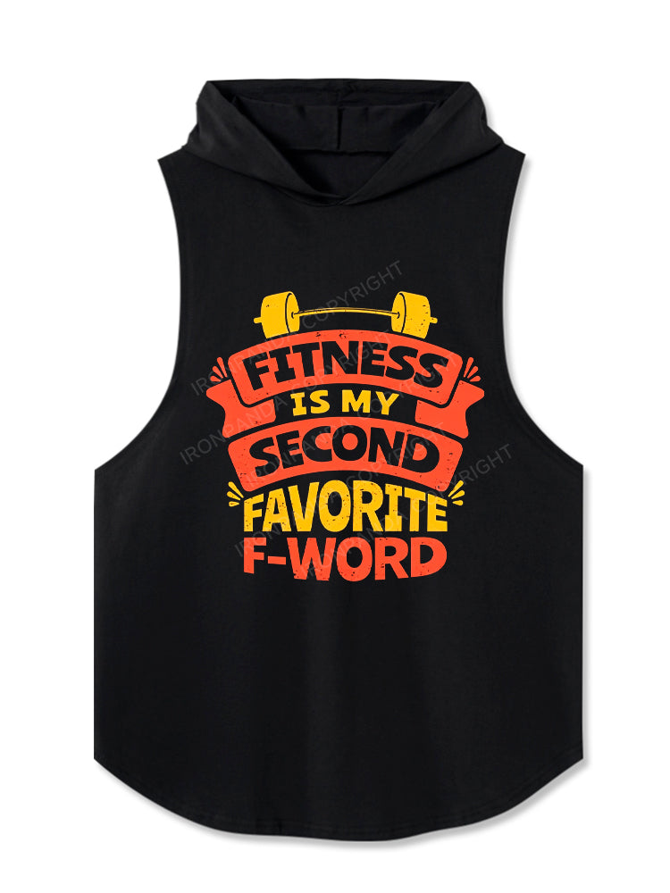Fitness Is My Second Favorite F-Word Hooded Tank