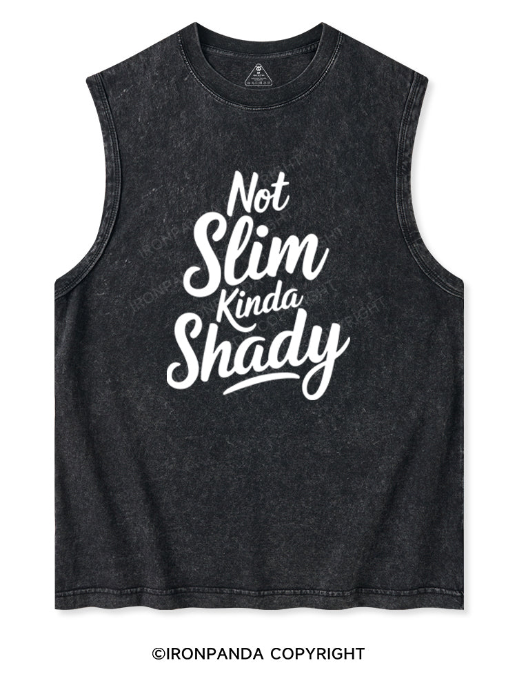 NOT SLIM KINDA SHADY Washed Tank