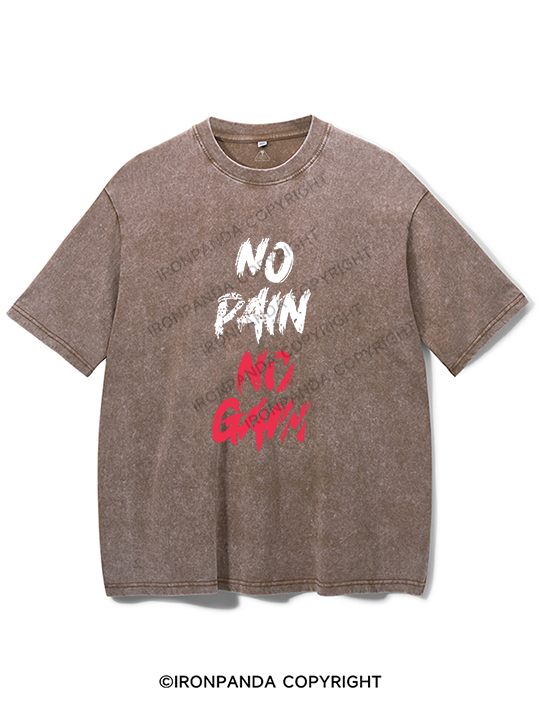 NO PAIN NO GAIN Washed Gym Shirt