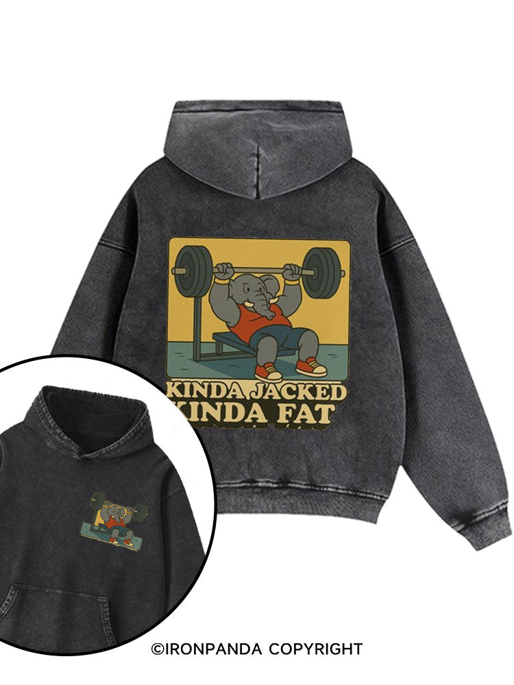 Kinda Jacked Kinda Fat Printed Washed Gym Hoodie