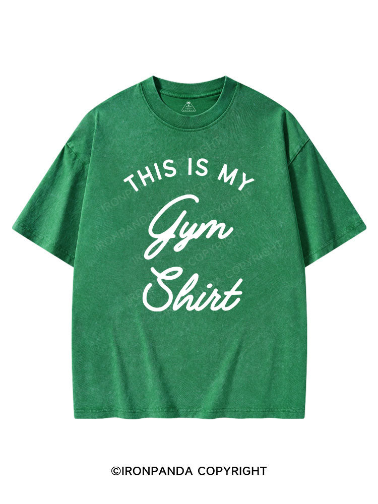 this is my gym shirt St Patrick's Washed Gym T-shirt