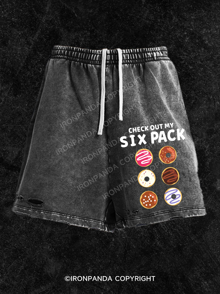 Check Out My Six Pack Washed Gym Shorts