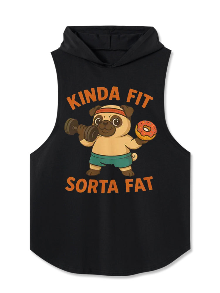 Kinda Fit Sorta Fat Dog Hooded Tank