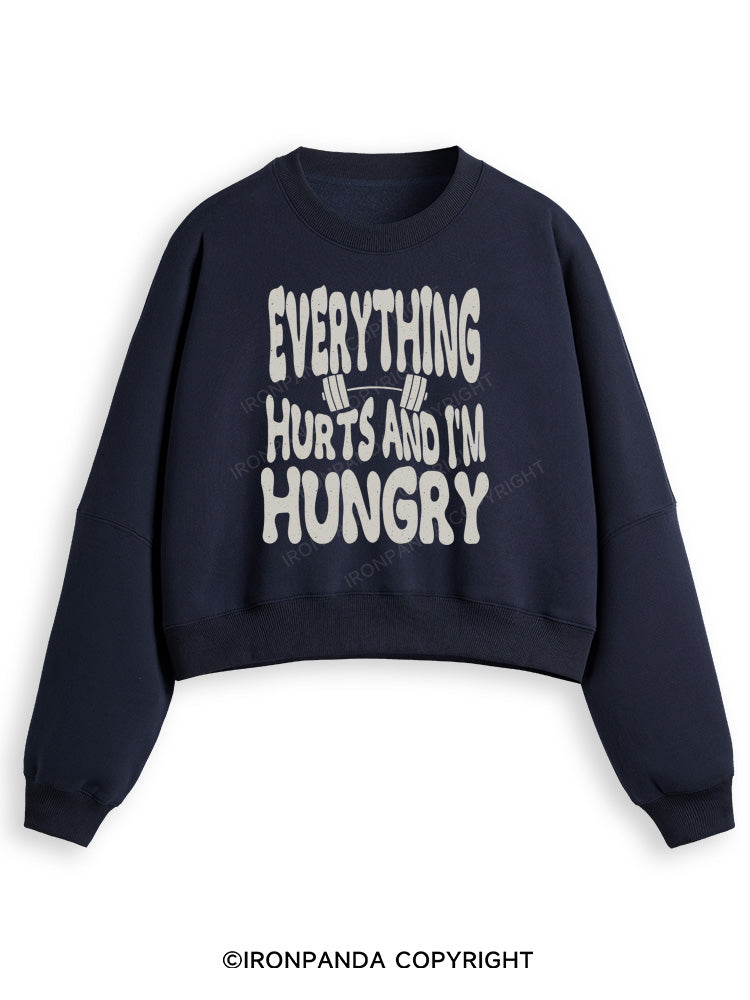 Everything Hurts And I'm Hungry Letter Fleece Crop Sweatshirt