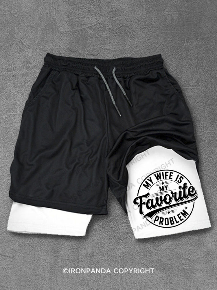 My Wife is My Favorite Problem Performance Training Shorts