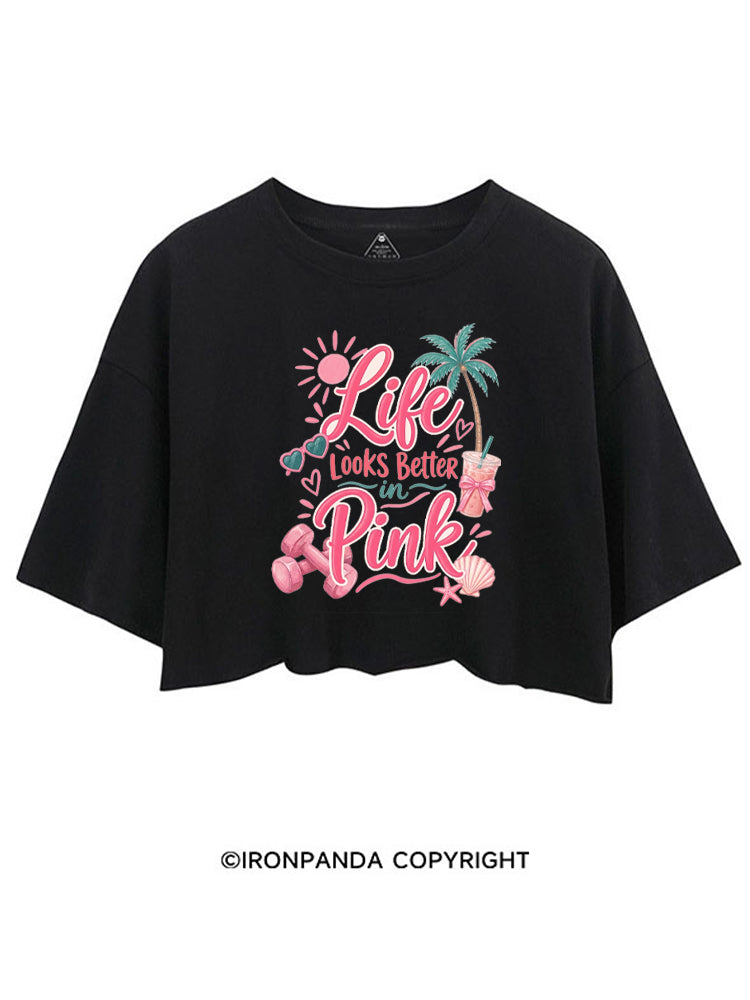 LIFE LOOKS BETTER IN PINK CROP TOPS