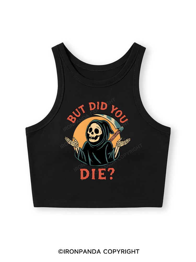 But did you die? Ghost Fitted Crop Tank Top