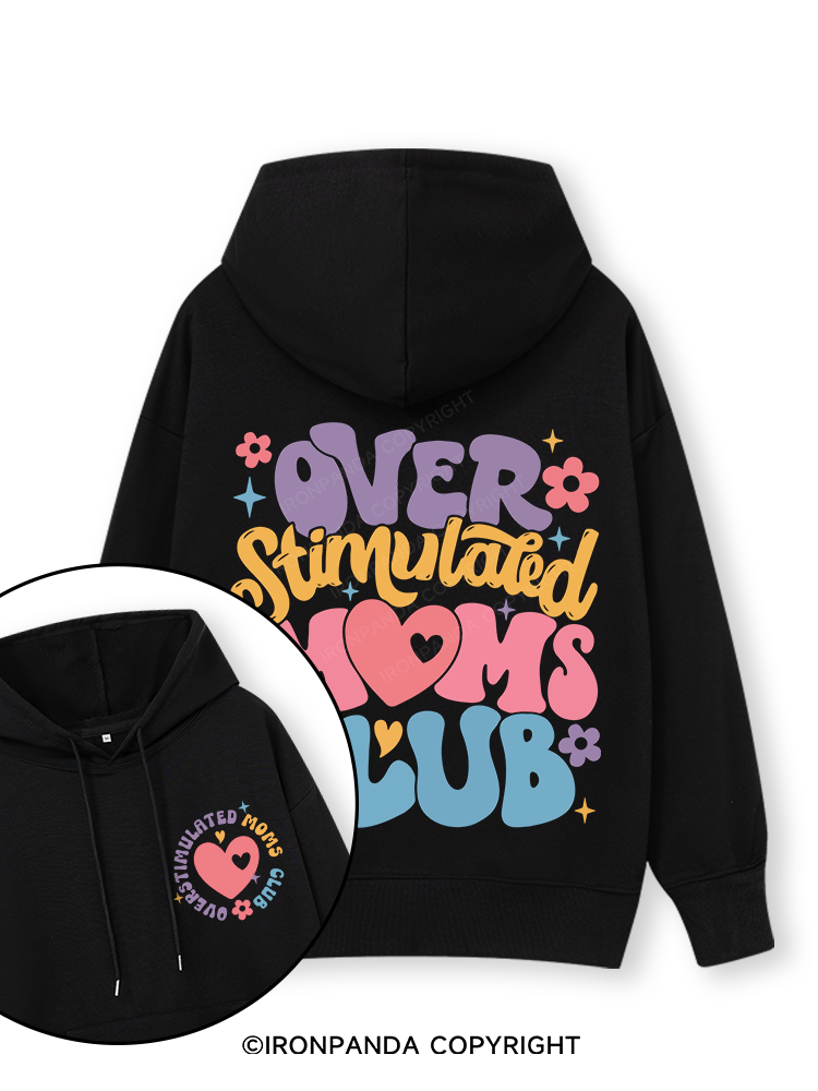 OVER STIMULATED MOMS CLUB Double-Sided Printed Classic Gym Hoodie