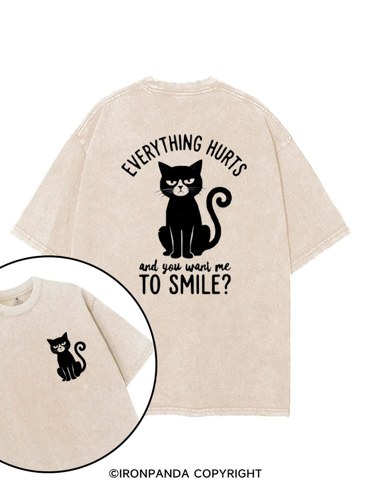 Everything Hurts And You Want Me To Smile printed Gym Shirt