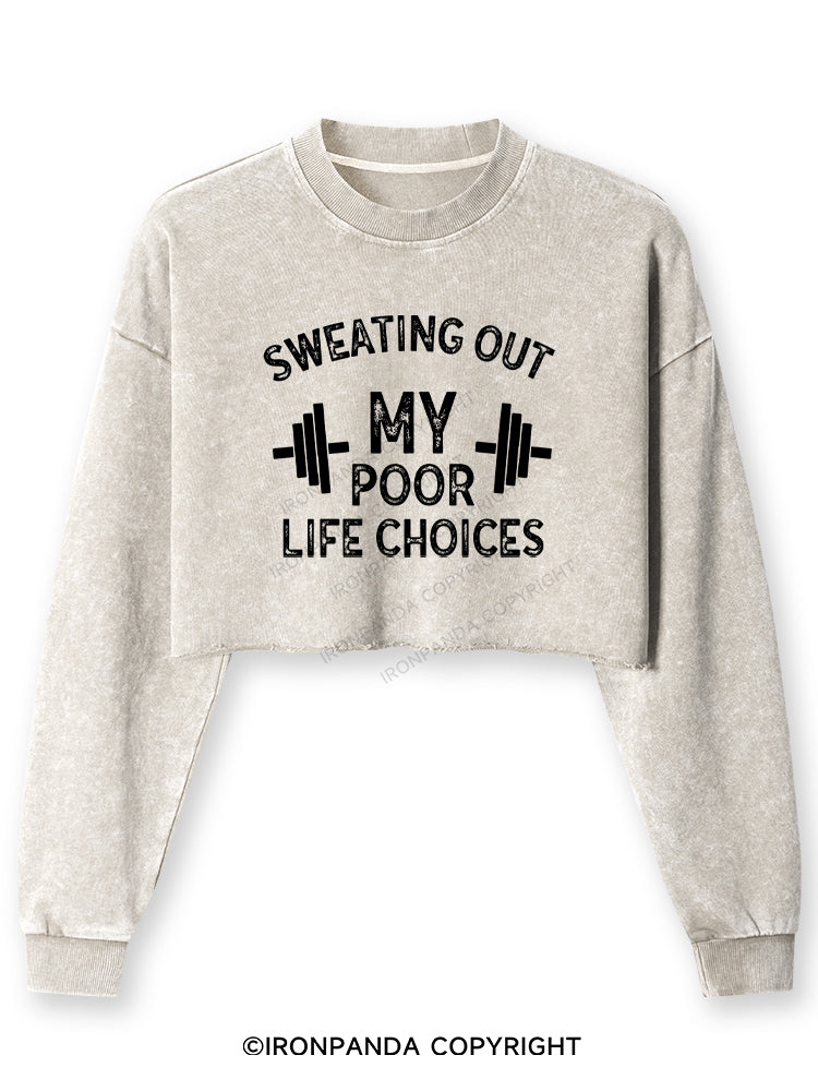 SWEATING OUT MY POOR LIFE CHOICES Washed Long-Sleeve Crop Top