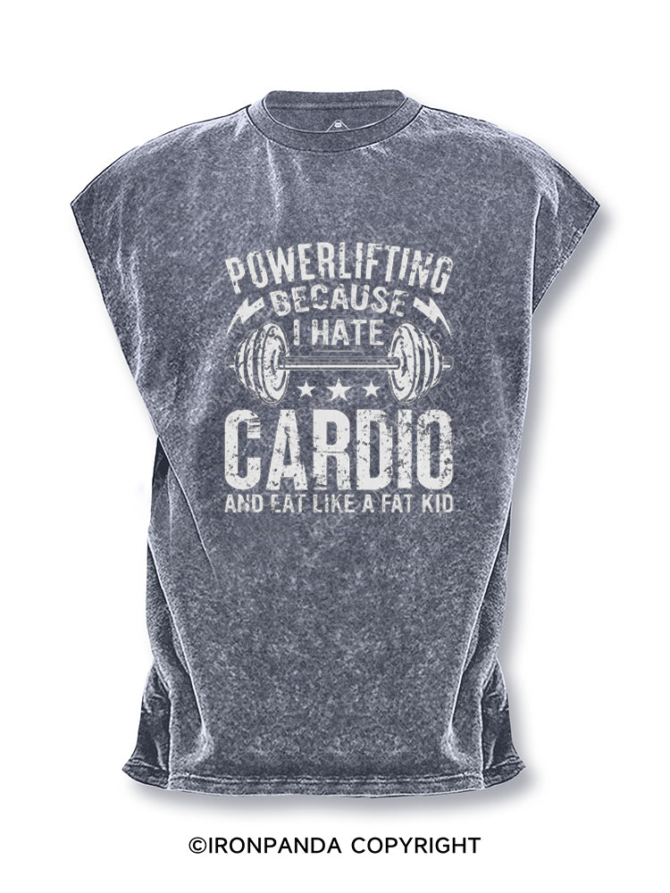 POWERLIFTING BECAUSE I HATE CARDIO AND EAT LIKE A FAT KID Cut Off Tank