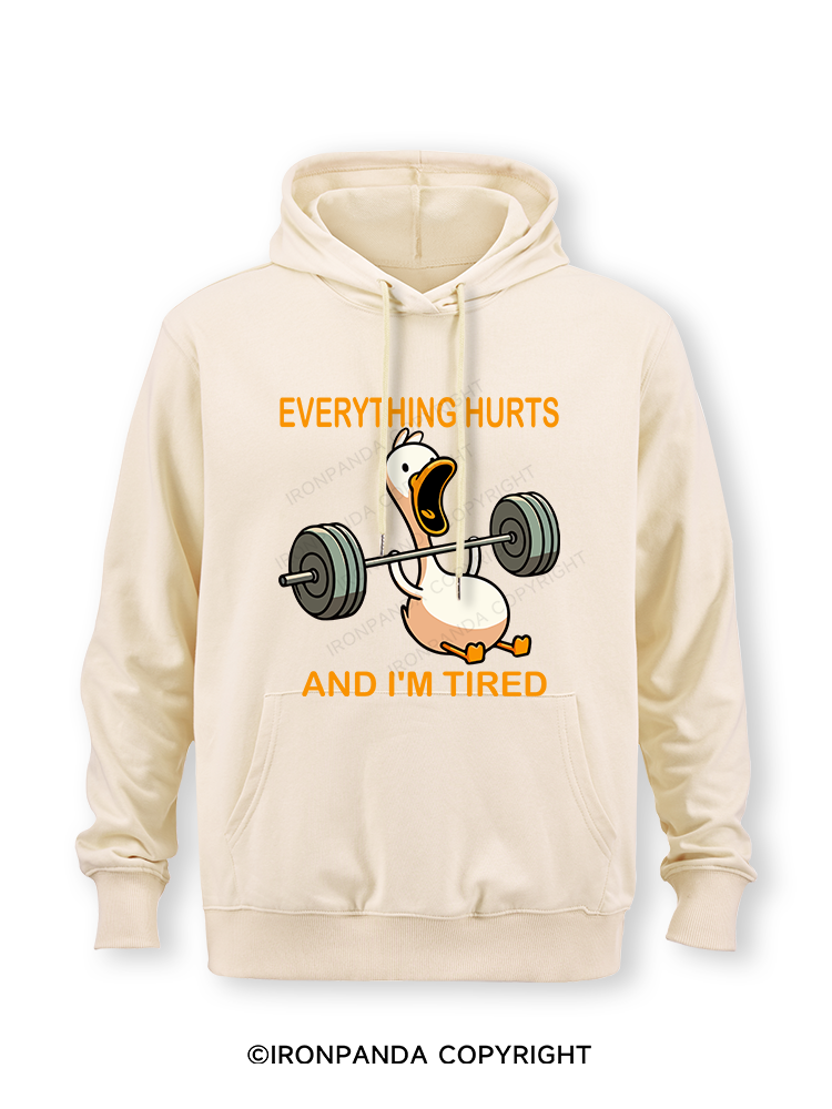 EVERYTHING HURTS AND I'M TIRED DUCK Classic Gym Hoodie