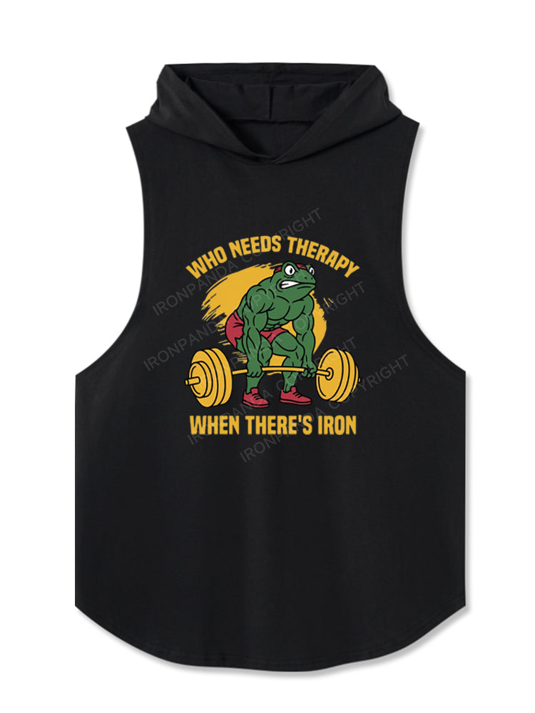 WHO NEEDS THERAPY WHEN THERE'S IRON Hooded Tank