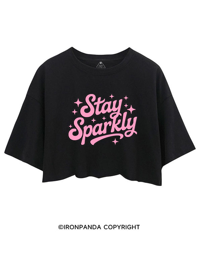 STAY SPARKLY FUNNY POSITIVE GYM CROP TOPS