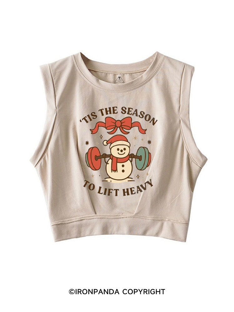 TIS THE SEASON TO LIFT HEAVY SLEEVELESS CROP TOPS