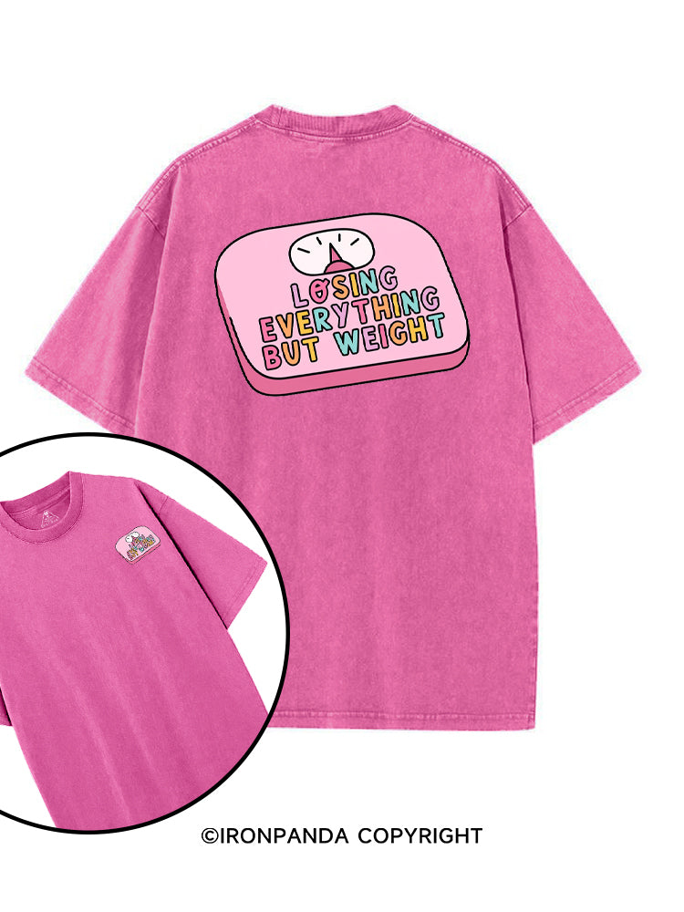 LOSING EVERYTHING BUT WEIGHT printed Gym Shirt