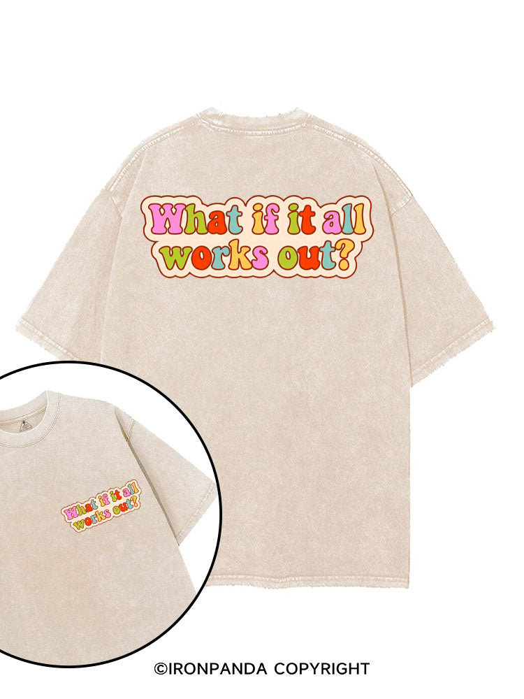 WHAT IF IT ALL WORKS OUT POSITIVE printed Gym Shirt
